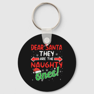 Dear Santa They Naughty Ones Christmas Xmas Men Wo Key Ring
