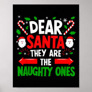 Dear Santa They Naughty Ones Christmas Xmas Men Wo Poster