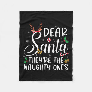 Dear Santa Theyre The Naughty Ones Christmas Famil Fleece Blanket