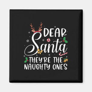 Dear Santa Theyre The Naughty Ones Christmas Famil Magnet