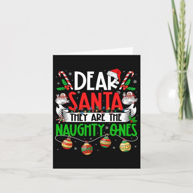 Dear Santa They're The Naughty Ones Funny Christma Card (Front)