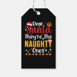 Dear Santa They're The Naughty Ones Gift Tags