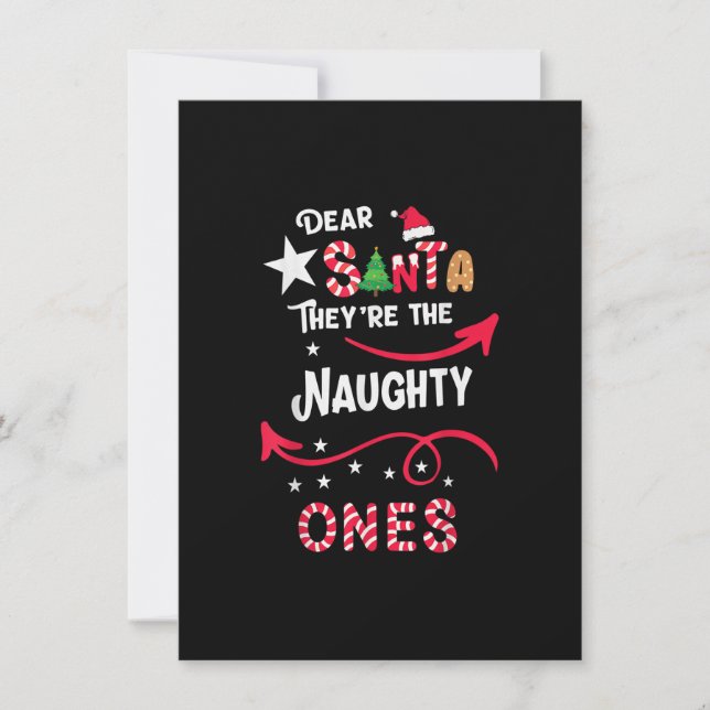 Dear Santa Theyu2019re the Naughty Ones Family Chr Invitation (Front)