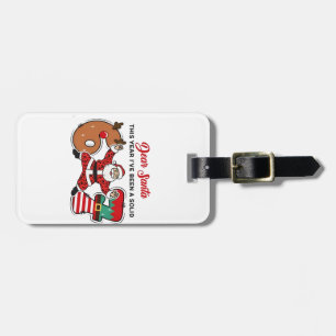 Dear Santa This Year I've been Solid 6 7 Six Seven Luggage Tag
