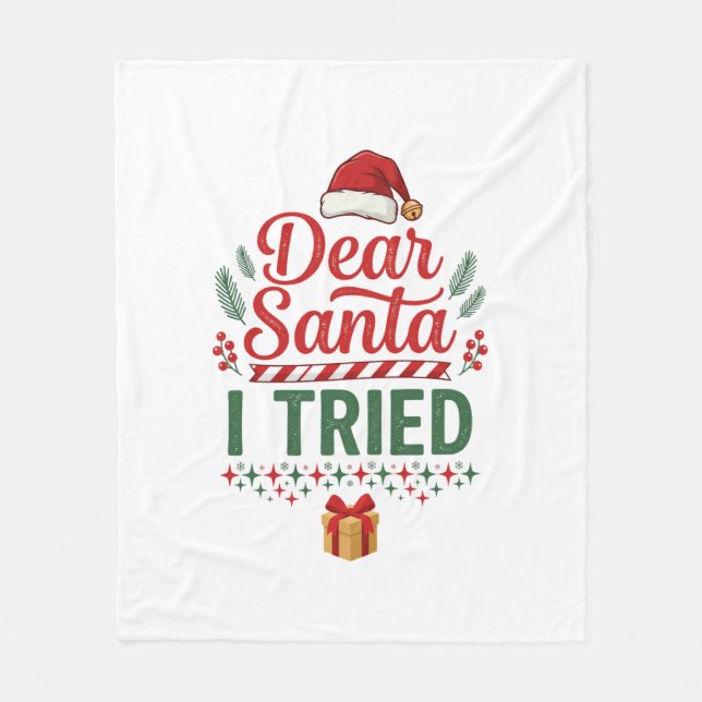 Dear Santa Tried Christmas Hat Present Box Fleece Blanket (Front)