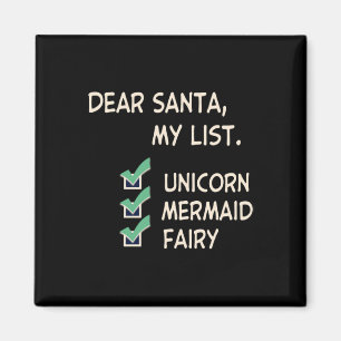 Dear Santa Unicorn Mermaid Fairy Funny Christmas Magnet