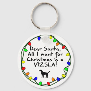 Dear Santa Vizsla Key Ring