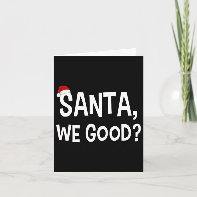 Dear Santa We Good Funny Matching Christmas Pajama Card (Front)
