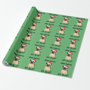 Dear Santa, We Good? Pug Christmas Wrapping Paper