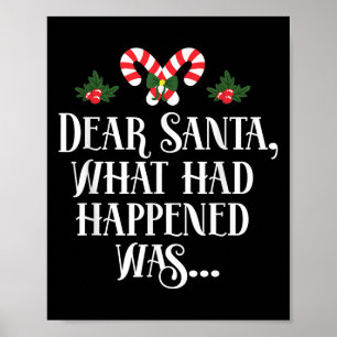 Dear Santa What Had Happened Was, Funny Christmas  Poster