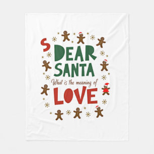 Dear Santa What is the meaning of Love Ugly Design Fleece Blanket