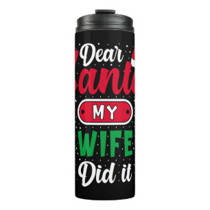 Dear Santa Wife christmas family matching Thermal Tumbler