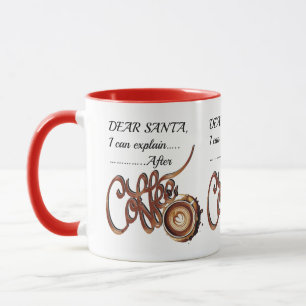 Dear SantaI Can Explain After Coffee Xmas mug