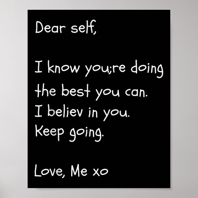 Dear Self Quote Mental Health Awareness Shirt Moti Poster (Front)