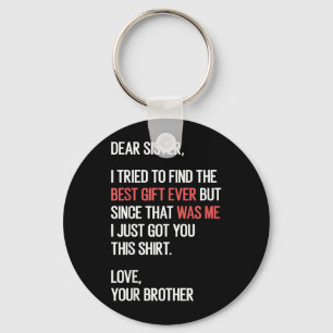 Dear Sister Quote Funny Sibling Humour Joke From Key Ring