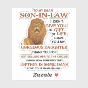 Dear Son-In-Law I Didn't Give You The Gift Of Life