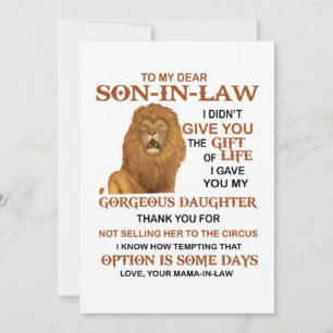 Dear Son-In-Law I Didn't Give You The Gift Of Life
