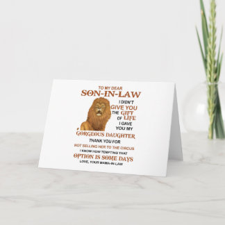 Dear Son-In-Law I Didn't Give You The Gift Of Life Card