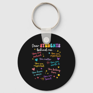 Dear Student Behind Me Teacher Appreciation Back T Key Ring