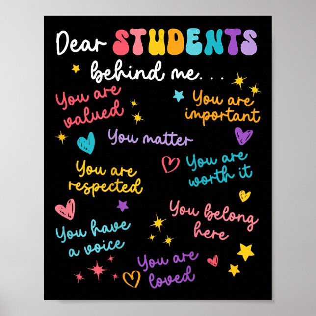 Dear Student Behind Me Teacher Appreciation Back T Poster (Front)