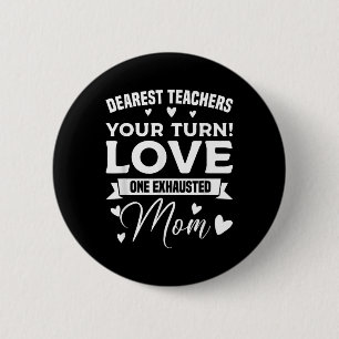 Dear Teacher I Talk To Everyone So Moving My Seat 6 Cm Round Badge