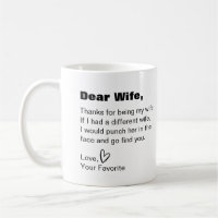 Dear Wife, thanks for being my wife funny humor