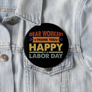 Dear Worker Thank You Happy Labour Day Workers Day 10 Cm Round Badge