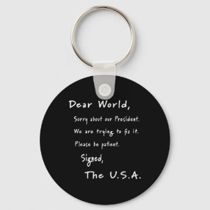 Dear World Apology Letter From Usa Anti-trump Key Ring
