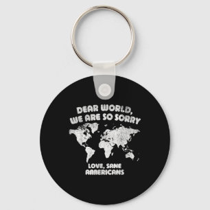 Dear World Were Sorry We Apologise Heartfelt State Key Ring
