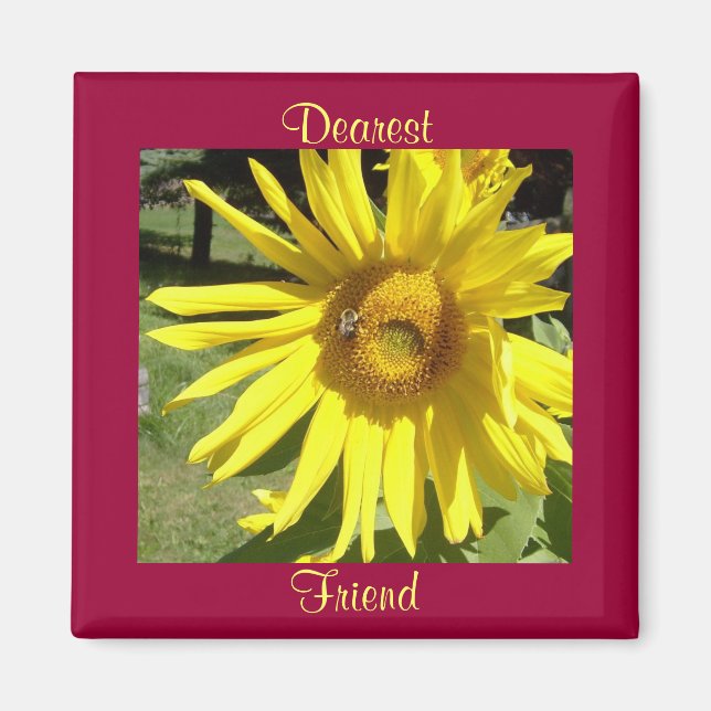Dearest, Friend-Sunflower w/Bee Magnet (Front)