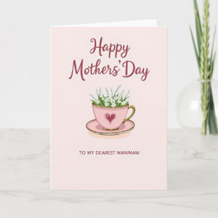 Dearest Mawmaw Teacup Roses Card