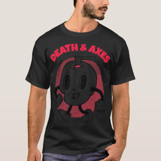 Death And Axes 2 T-Shirt