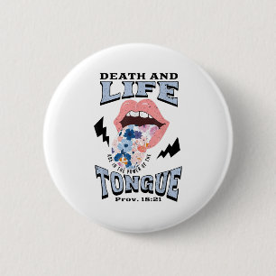 Death And Life Tongue Christian 6 Cm Round Badge