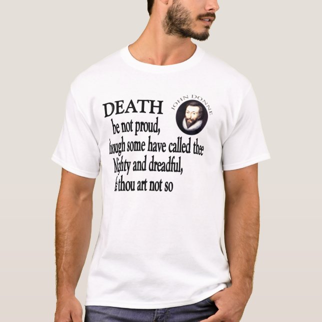 Death Be Not Proud T-Shirt (Front)
