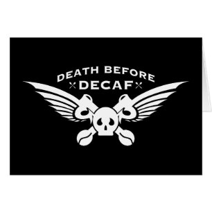 death before decaf