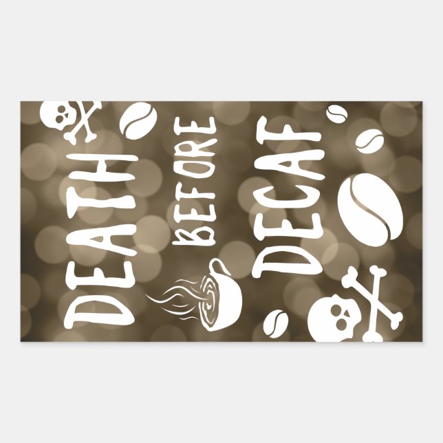 death before decaf bokeh rectangular sticker (Front)