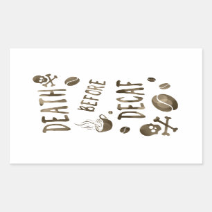 death before decaf bokeh rectangular sticker