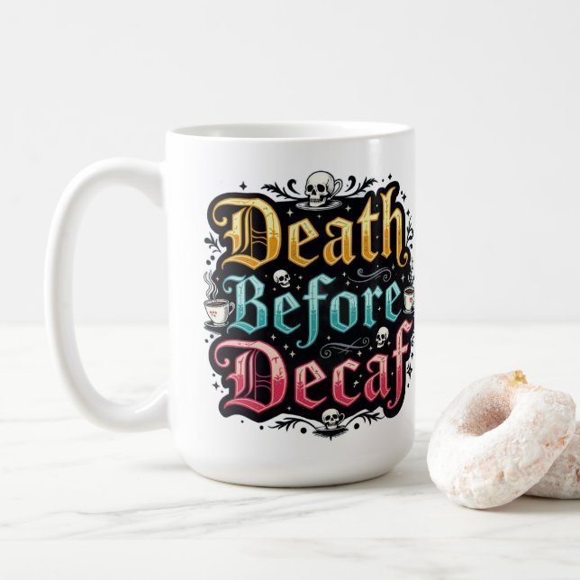Death Before Decaf Coffee Mug (With Donut)