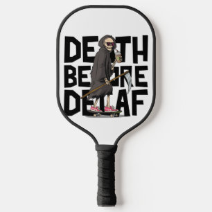 Death Before Decaf  Pickleball Paddle