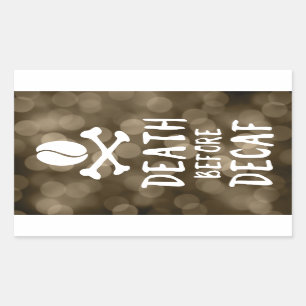death before decaf rectangular sticker