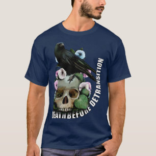 Death Before Detransition T-Shirt