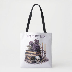 Death By TBR, Book Lover  Tote Bag