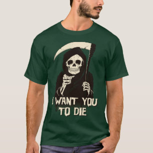 Death Chose You  T-Shirt
