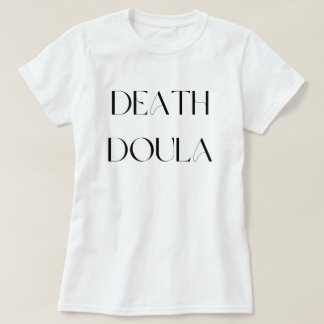 Death Doula T-Shirt