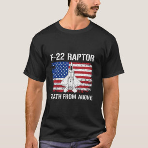 Death From Above F-22 Raptor Military Pilot Flag U T-Shirt
