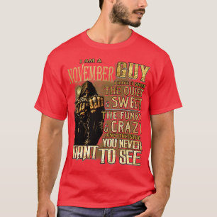 Death I Am A November Guy I Have 3 Sides The Quiet T-Shirt