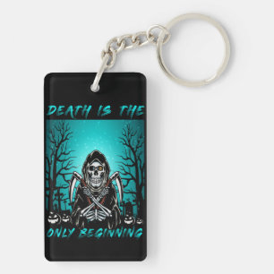 Death Is The Only Beginning Key Ring