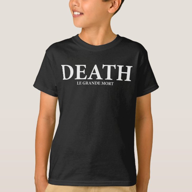 Death: Le grande mort T-Shirt (Front)