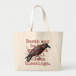 Death May Be The Greatest - Death Quote Large Tote Bag