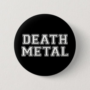Death Metal 6 Cm Round Badge